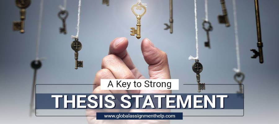 A Key for Strong Thesis Statement